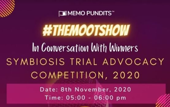 #TheMootShow (Webinar by Memo Pundits): Conversation with Winners - Symbiosis Trial Advocacy Competition, 2020