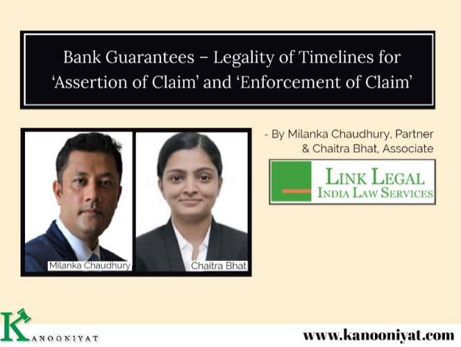 Bank Guarantees – Legality of timelines Link Legal - Milanka Chaudhury, Partner Chaitra Bhat, Associate