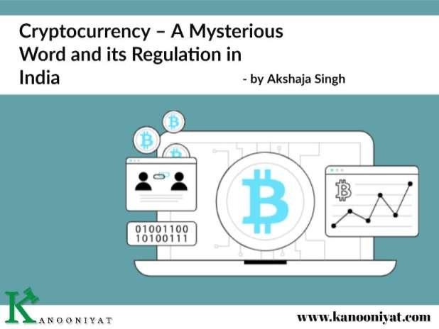 Cryptocurrency - A Mysterious Word And Its Regulation In ...